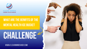 Mental Health Ice Bucket Challenge | Clear Minds Hub