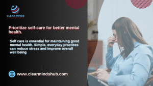 Self-care for mental health and well-being.